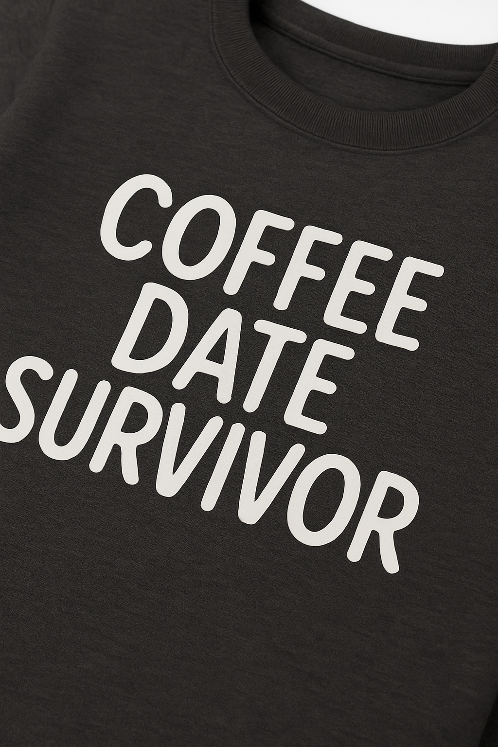 Coffee Date Survivor Crew Neck