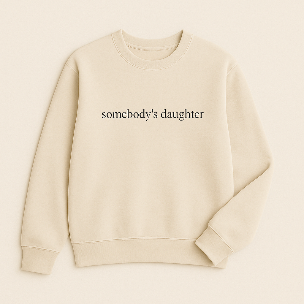 Somebody's Daughter Crew Neck Sweatshirt