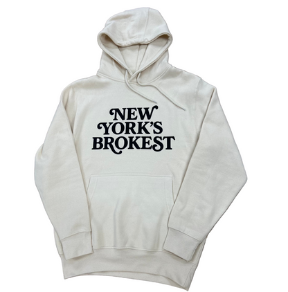 New York's Brokest Hoodie